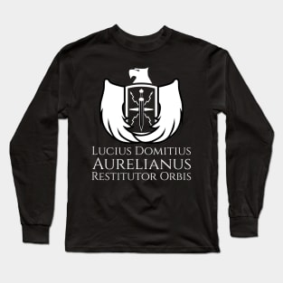 Roman Emperor Aurelian - Restitutor Orbis - Ancient Rome Long Sleeve T-Shirt